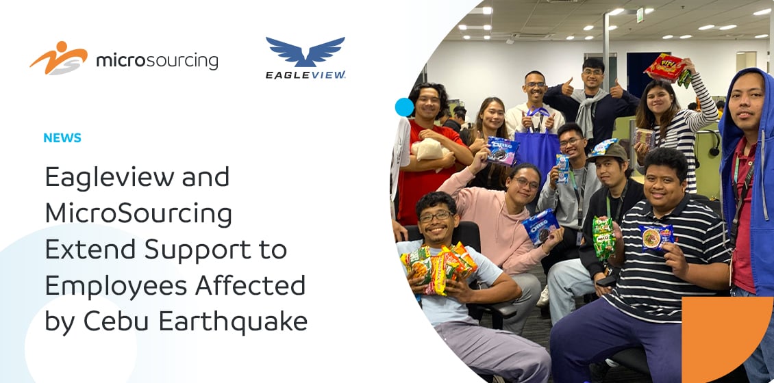 Eagleview & MicroSourcing Extend Relief Support to Cebu Employees Affected by Earthquake